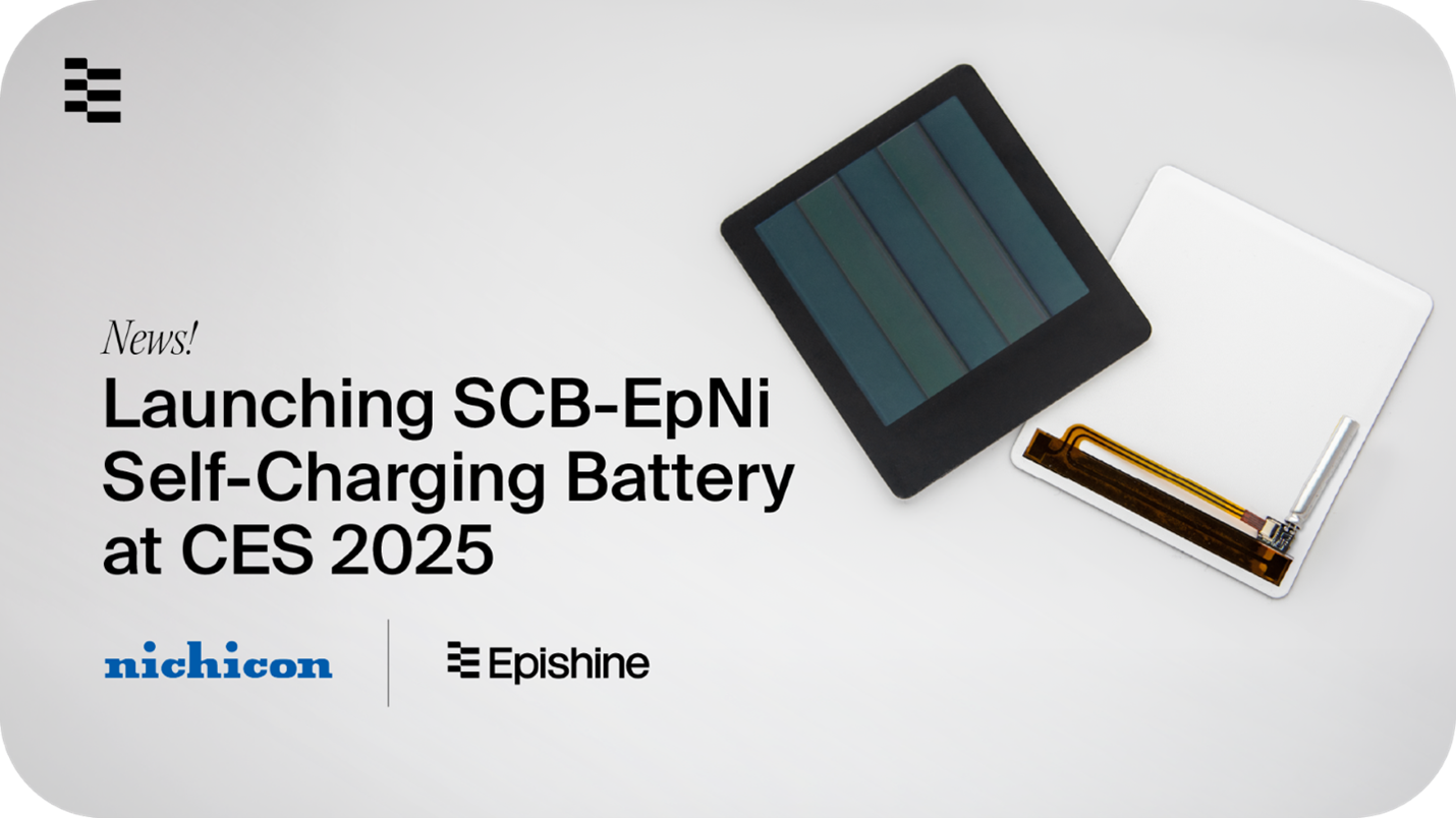 Nichicon and Epishine Launch Self-Charging Battery — A Disruptive Power Solution for IoT Devices